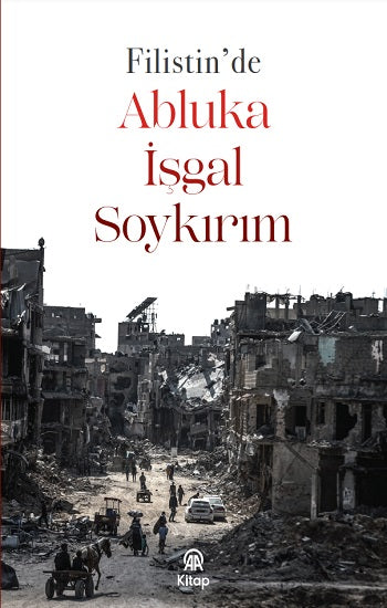 Filistin’de Abluka, İşgal, Soykırım