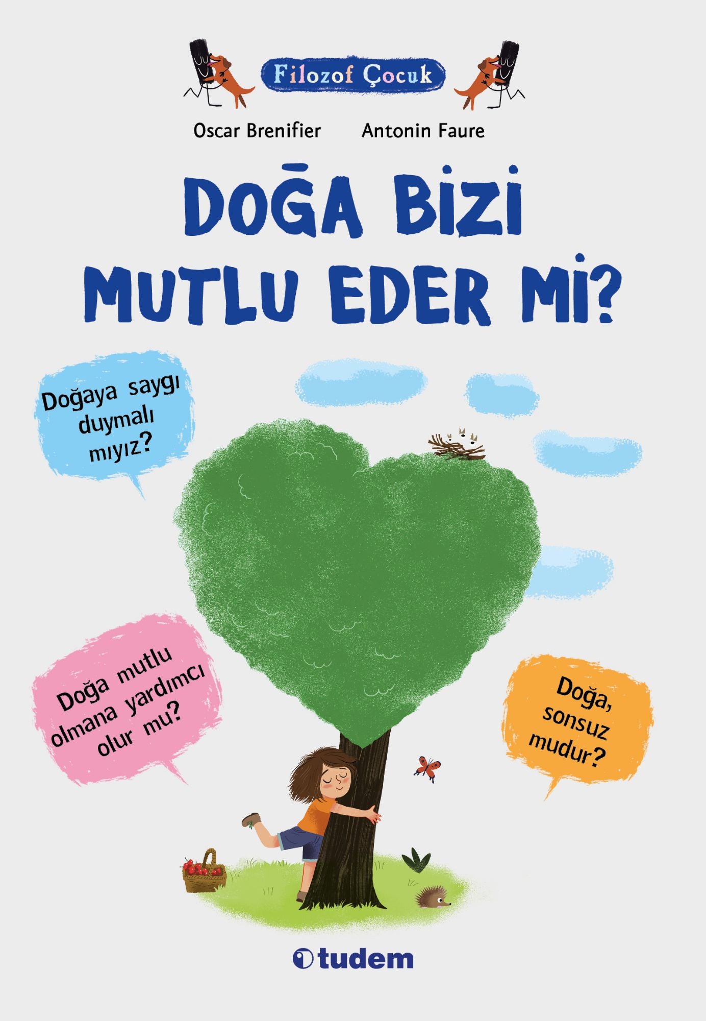 Filozof Çocuk - Doğa Bizi Mutlu Eder mi?
