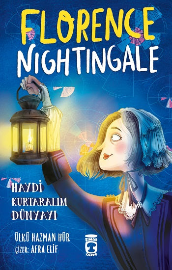 Florence Nightingale – Haydi Kurtaralım Dünyayı 2