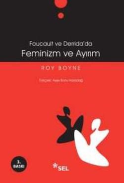 Foucault ve Derrida’da Feminizm ve Ayırım - mezetto