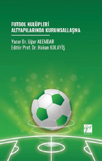 Futbol Kulüpleri Altyapılarında Kurumsallaşma
