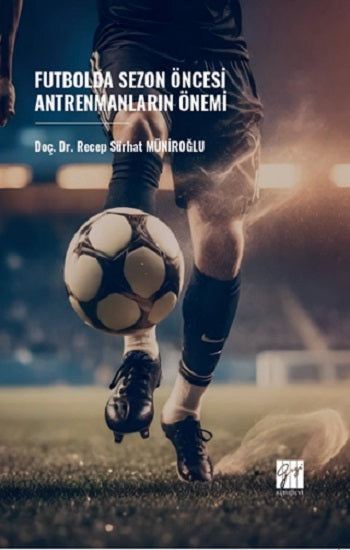 Futbolda Sezon Öncesi Antrenmanların Önemi