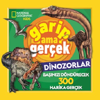Garip Ama Gerçek Dinozorlar