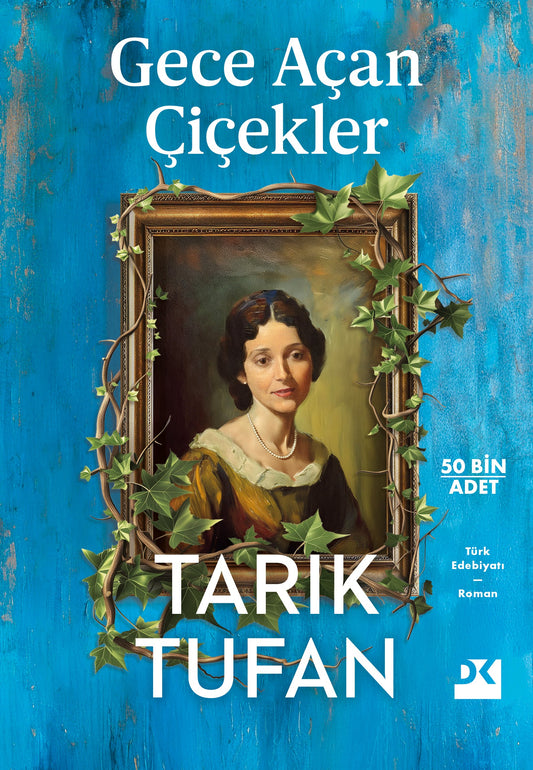 Gece Açan Çiçekler Romanı Tarık Tufan - Doğan Kitap - Mezetto.co.uk - Türkçe Edebi Kurgu İngiltere