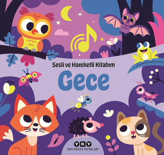 Gece - Sesli ve Hareketli Kitabım (Ciltli)