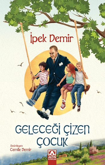 Geleceği Çizen Çocuk - Altın Kitaplar Kitap