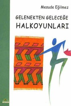 Gelenekten Geleceğe Halkoyunları - mezetto