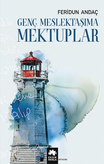 Genç Meslektaşıma Mektupları