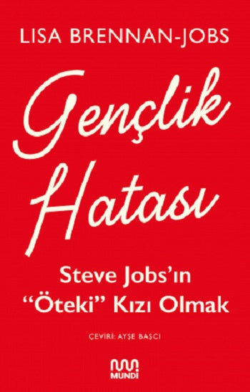 Gençlik Hatası: Steve Jobs’ın “Öteki” Kızı Olmak
