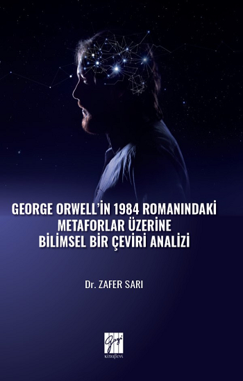 George Orwell'in 1984 Romanındaki Metaforlar Üzerine Bilimsel Bir Çeviri Analizi
