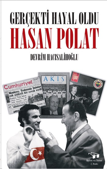 Gerçek Hayal Oldu Hasan Polat
