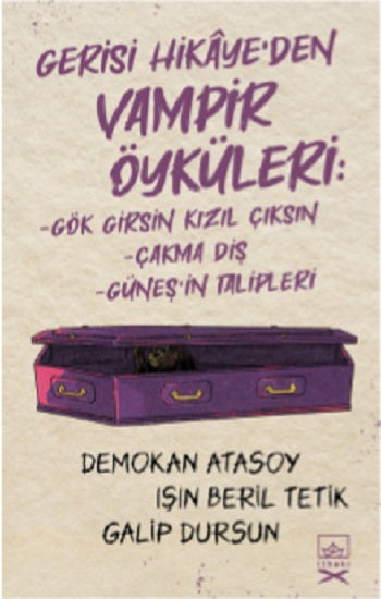 Gerisi Hikaye’den Vampir Öyküleri