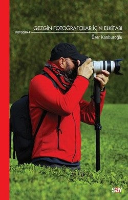 Gezgin Fotoğraçılar İçin Elkitabı
