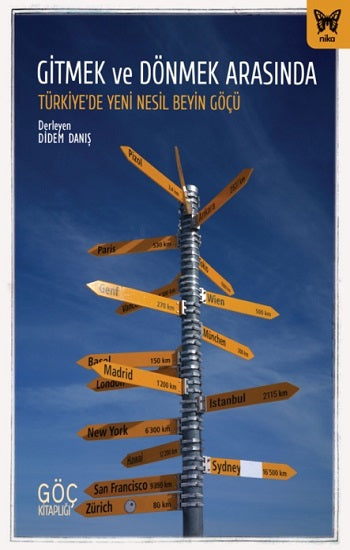 Gitmek ve Dönmek Arasında: Türkiye’de Yeni Nesil Beyin Göçü