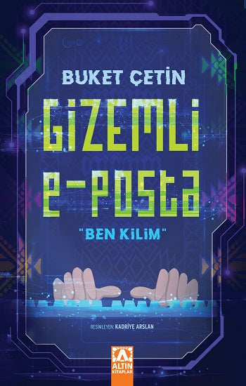 Gizemli E-Posta &quot;Ben Kilim&quot;