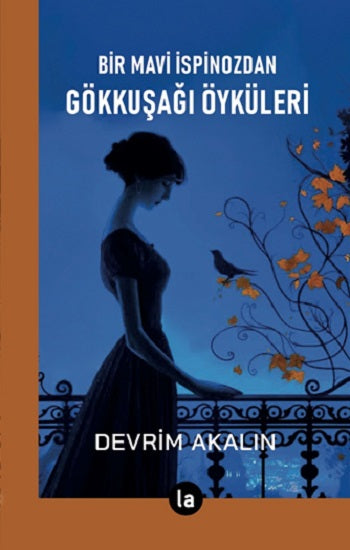 Gökkuşağı Öyküleri - Bir Mavi İspinozdan