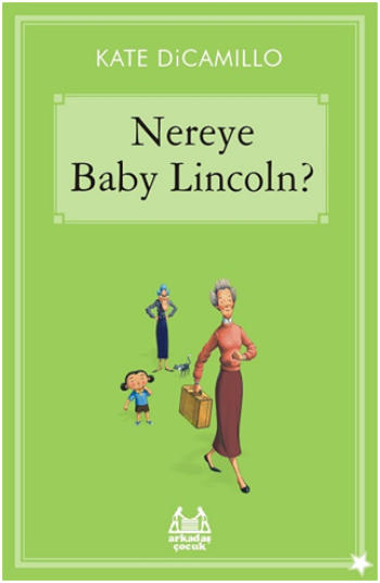 Gökkuşağı Yıldızlı Dizi - Nereye Bebek Lincoln?