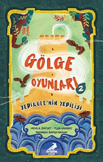 Gölge Oyunları 2: Yedikule’nin Yedilisi