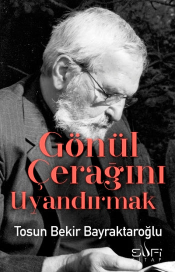 Gönül Çerağanı Uyandırmak