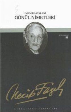 Gönül Nimetleri: 64 - Necip Fazıl Bütün Eserleri