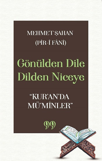 Gönülden Dile Dilden Niceye „Kur'an'da Mü'minler“