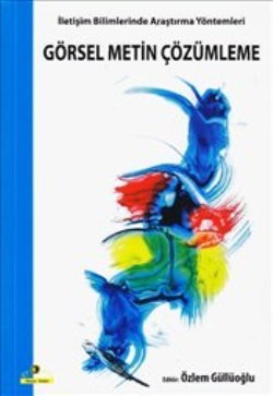 Görsel Metin Çözümleme İletişim Bilimlerinde Araştırma Yöntemleri - mezetto