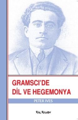 Gramsci’de Dil ve Hegemonya - mezetto
