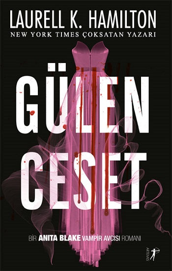 Gülen Ceset Bir Anita Blake Vampir Avcısı Romanı