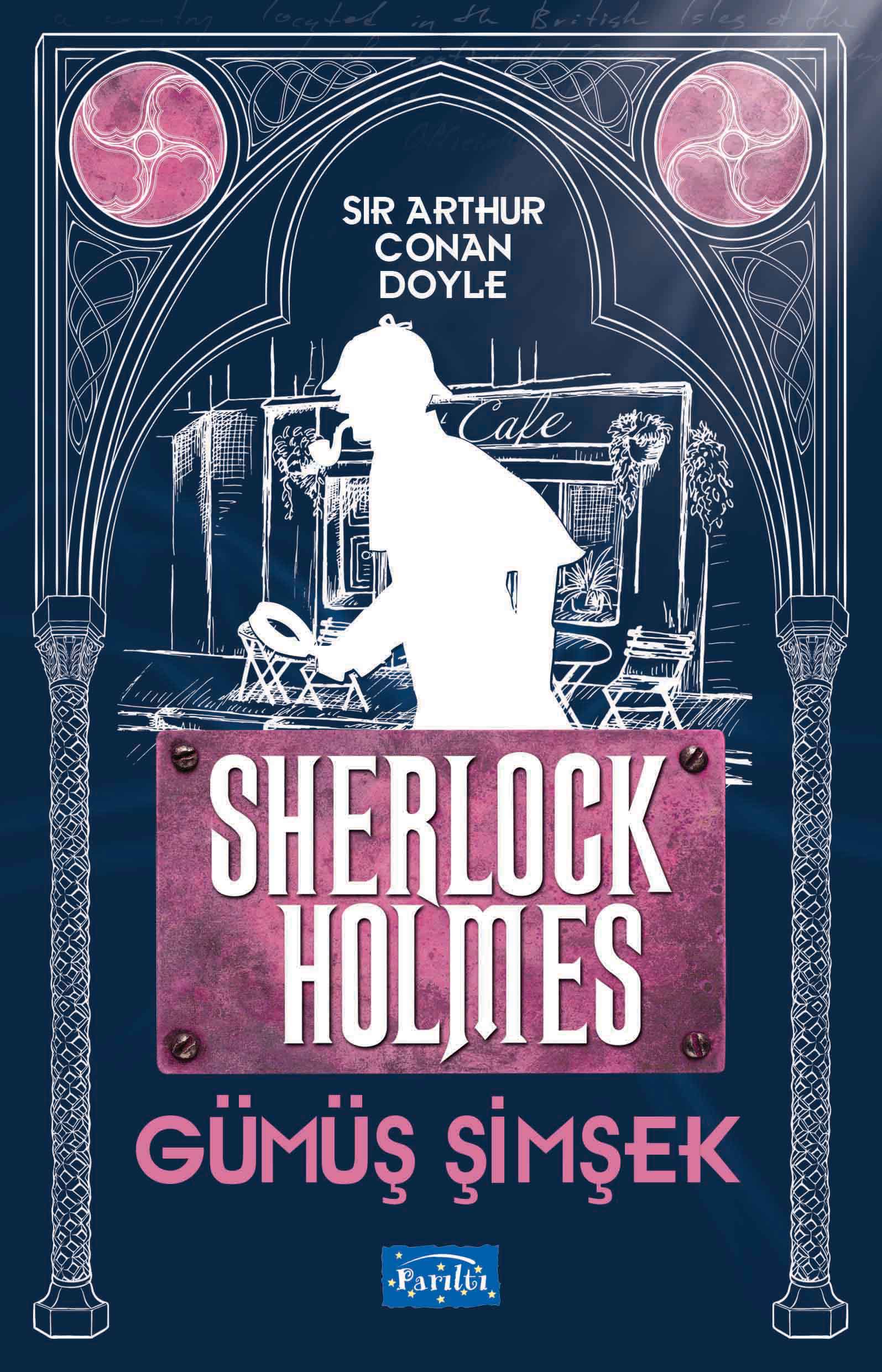 Gümüş Şimşek – Sherlock Holmes