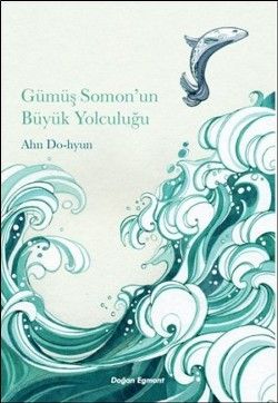Gümüş Somon’un Büyük Yolculuğu - Doğan Egmont Yayıncılık Kitap