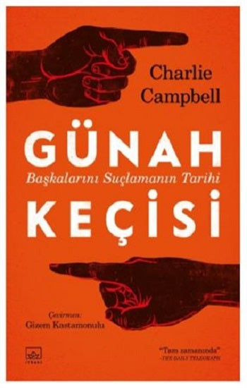 Günah Keçisi-Başkalarını Suçlamanın Tarihi