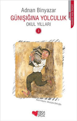 Günışığı Yolculuğu - Okul Yılları 3