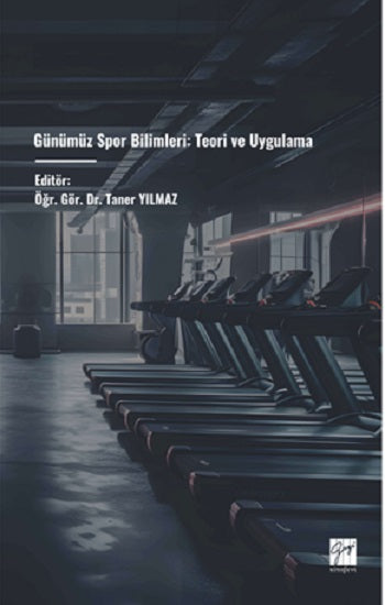 Günümüz Spor Bilimleri: Teori Ve Uygulama