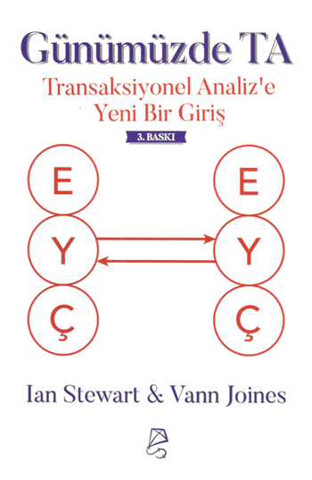 günümüzde TA - Transaksiyonel Analiz'e Yeni Bir Giriş