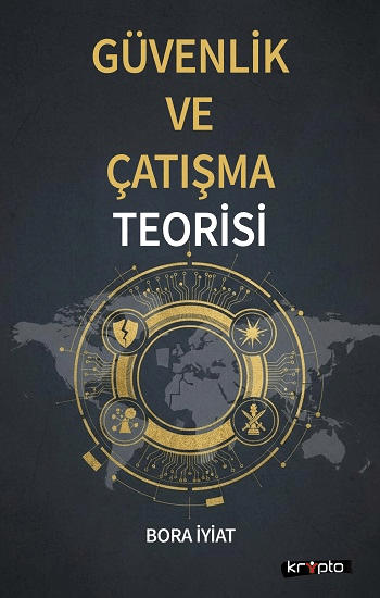 Güvenlik ve Çatışma Teorisi - Kripto Basım Yayın Kitap