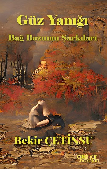Güz Yanığı Bağ Bozumu Şarkıları