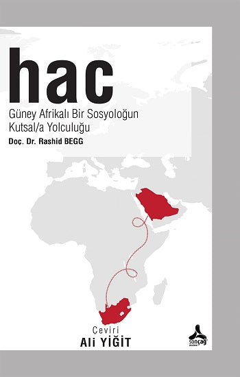 Hac Güney Afrikalı Bir Sosyoloğun Kutsal/a Yolculuğu