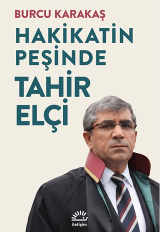 Hakikatin Peşinde Tahir Elçi - İletişim Yayınları Kitap