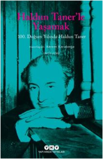 Haldun Taner’le Yaşamak - 100. Doğum Yılında Haldun Taner