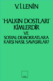 Halkın Dostları Kimlerdir ve Sosyal Demokratlara Karşı Nasıl Savaşırlar? Ruskoye Bogatsvo’da Yayınlanmış Marksistlere Karşı Maka - mezetto
