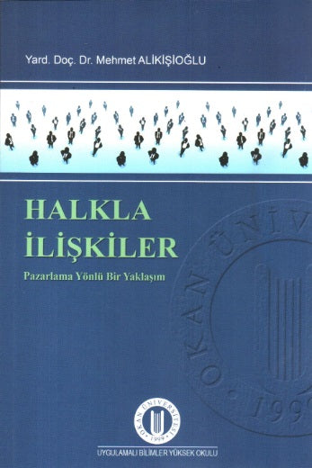 Halkla İlişkiler: Pazarlama Yönlü Bir Yaklaşım