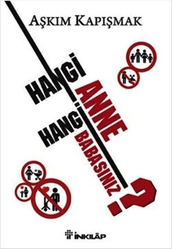 Hangi Anne Hangi Babanız?