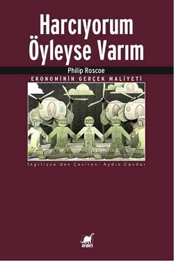 Harcaıyorum Öyleyse Varım