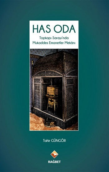 Hat Oda Topkapı Sarayı´nda Mukaddes Emanetler Mekanı