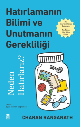 Hatırlamanın Bilimi ve Unutmanın Gerekliliği – Charan Ranganath – Timaş Yayınları – kitap kapağı