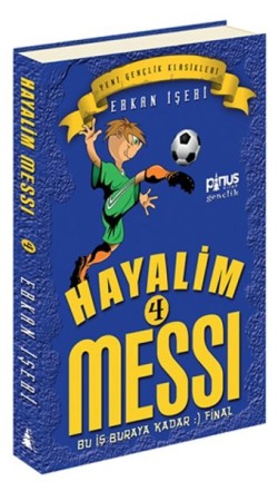 Hayalim Messi 4 – Bu İş Buraya Kadar Finale