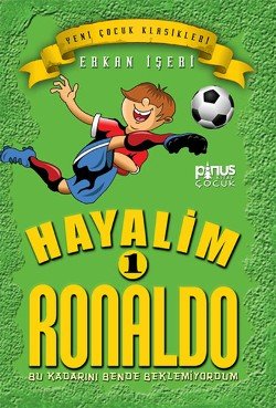 Hayalim Ronaldo 1 - Bu Kadarını Bende Beklemiyorum - mezetto