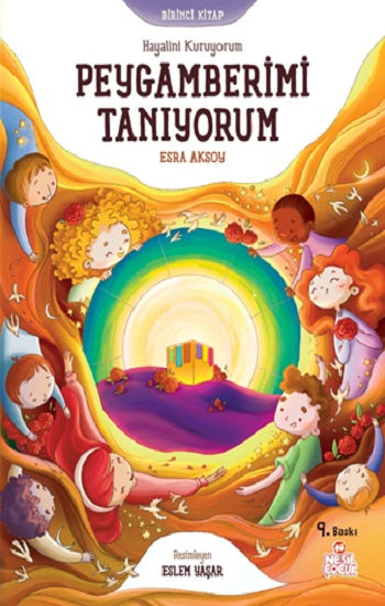 Hayalini Kuruyorum Peygamberimi Tanıyorum - Birinci Kitap