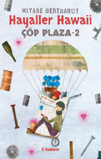 Hayaller Hawaii – Çöp Plaza 2