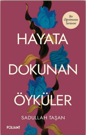 Hayata Dokunan Öyküler